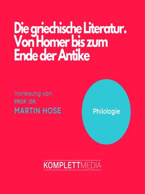 cover image of Die griechische Literatur. Von Homer bis zum Ende der Antike